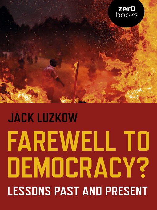Title details for Farewell to Democracy? by Jack Luzkow - Available
